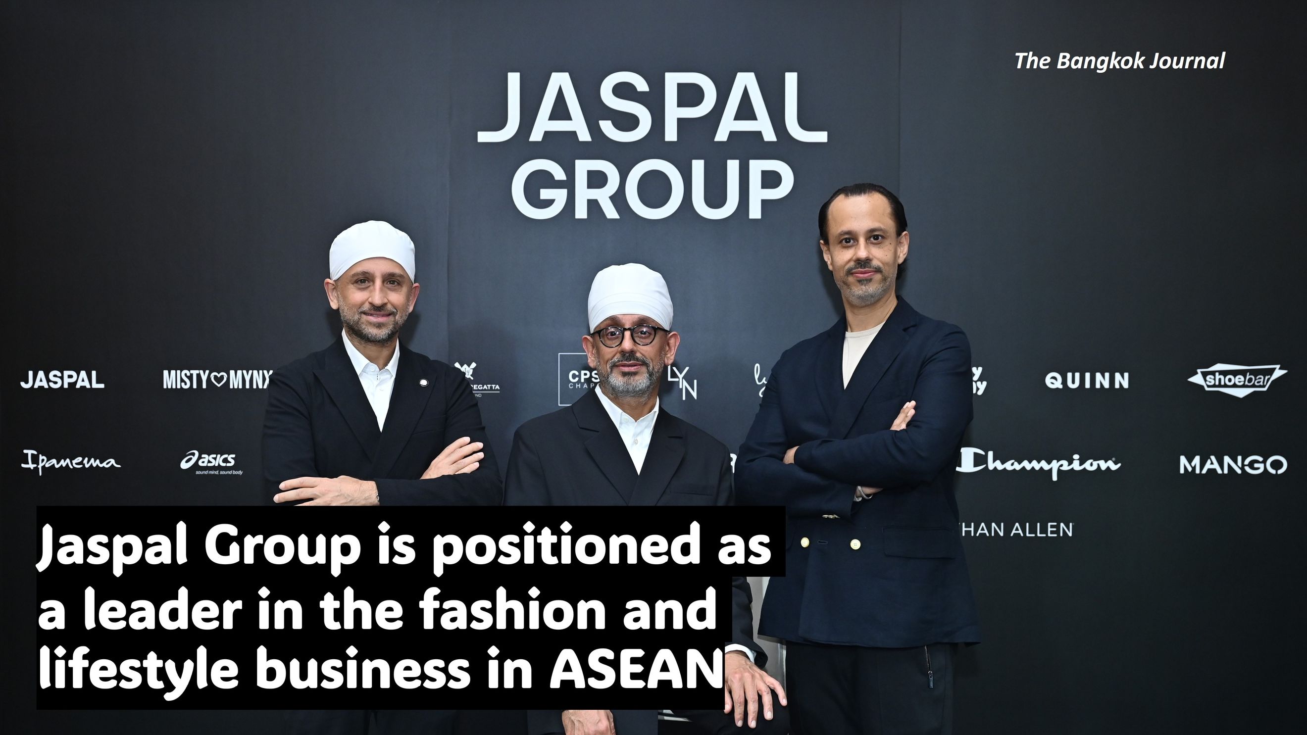 Jaspal Group is positioned as a leader in the fashion and lifestyle business in ASEAN