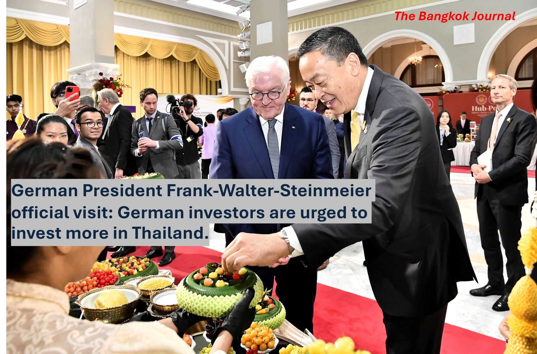 German President Frank-Walter-Steinmeier official visit: German investors are urged to invest more in Thailand.