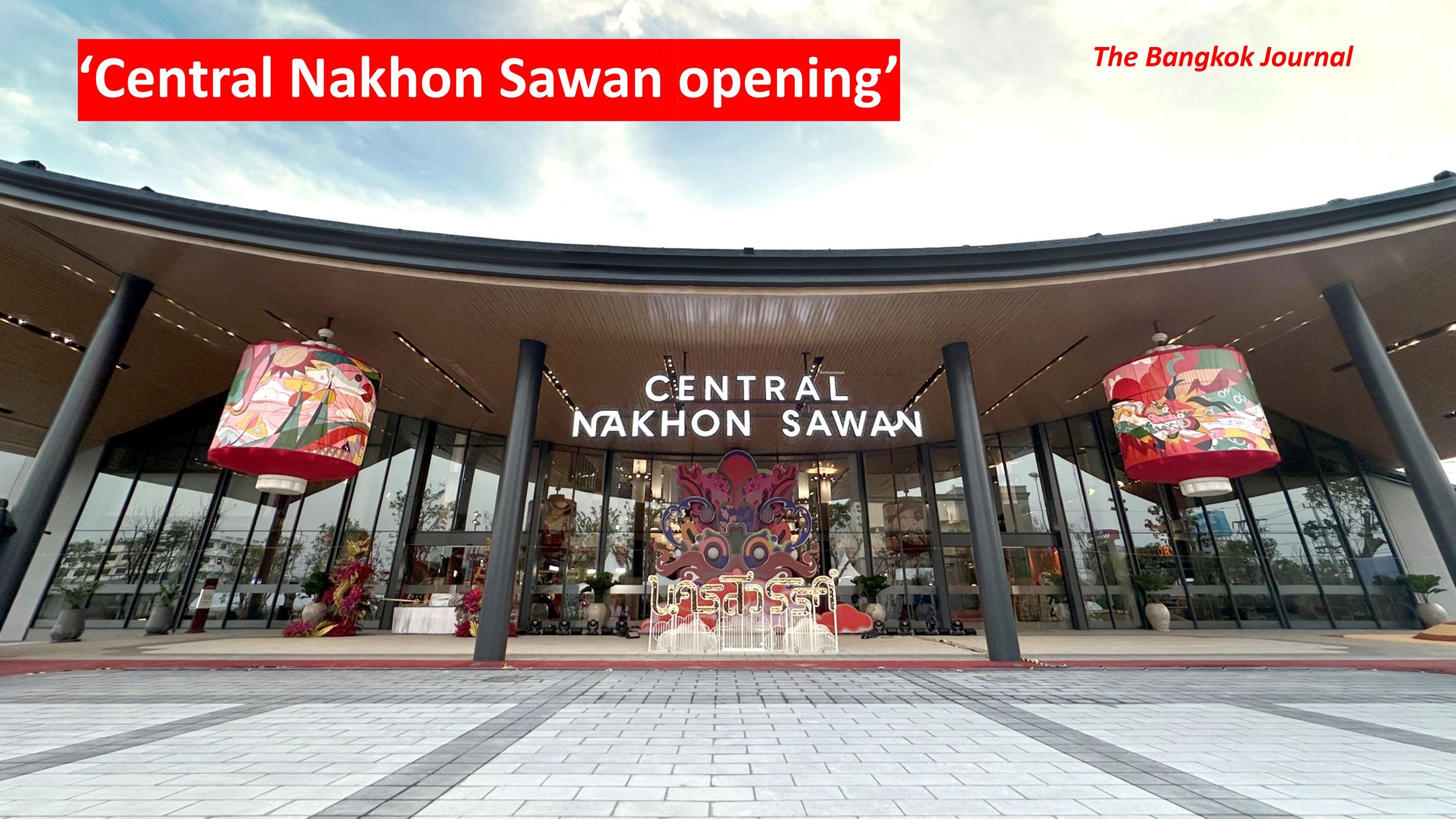 Central Nakhon Sawan opening